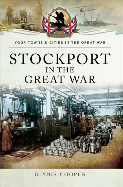 Stockport in the Great War, EPUB eBook