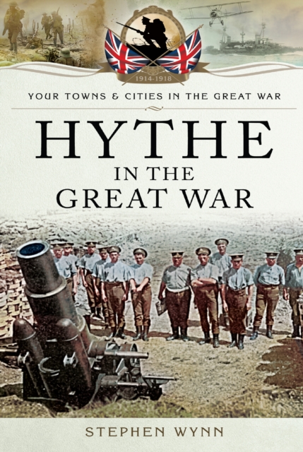 Hythe in the Great War, EPUB eBook
