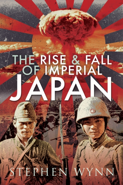 The Rise & Fall of Imperial Japan, PDF eBook