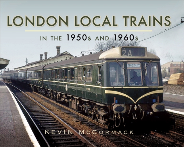 London Local Trains in the 1950s and 1960s, EPUB eBook
