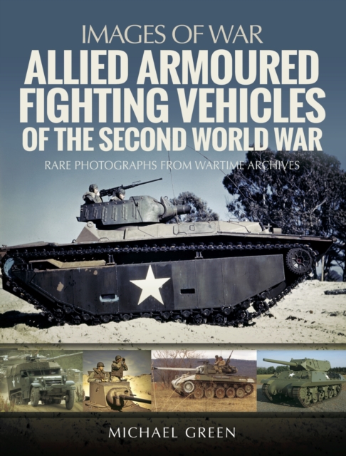 Allied Armoured Fighting Vehicles of the Second World War, PDF eBook