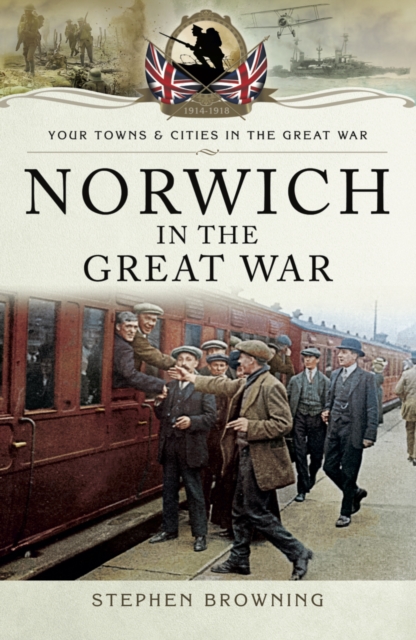 Norwich in the Great War, PDF eBook