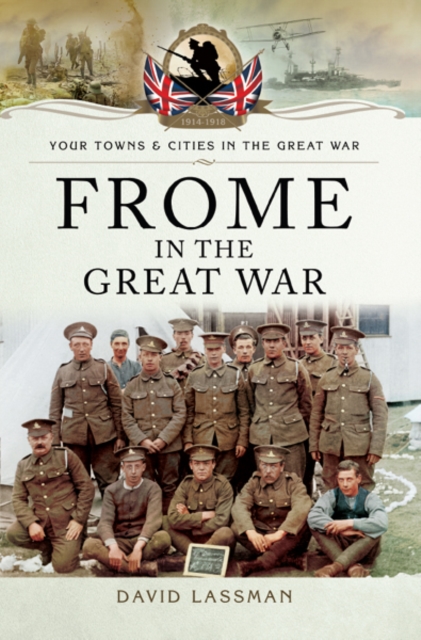 Frome in the Great War, PDF eBook