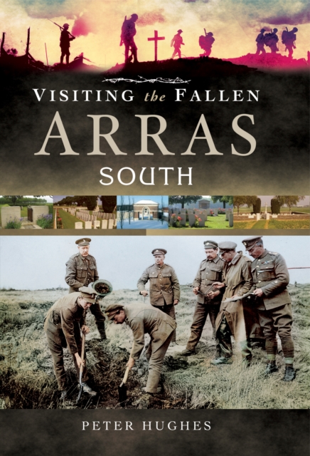 Visiting the Fallen: Arras South, EPUB eBook