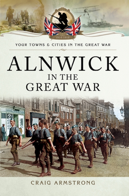 Alnwick in the Great War, PDF eBook