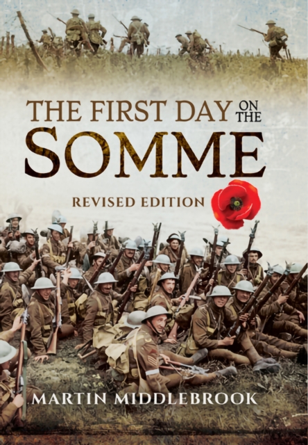 The First Day on the Somme : Revised Edition, EPUB eBook