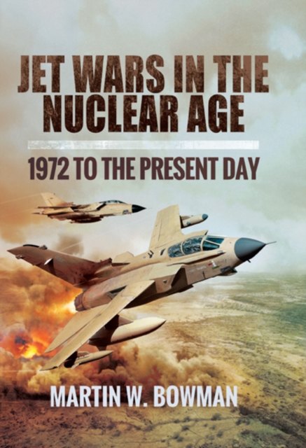 Jet Wars in the Nuclear Age : 1972 to the Present Day, PDF eBook