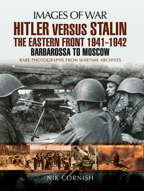 Hitler versus Stalin: The Eastern Front 1941-1942 : Barbarossa to Moscow, EPUB eBook