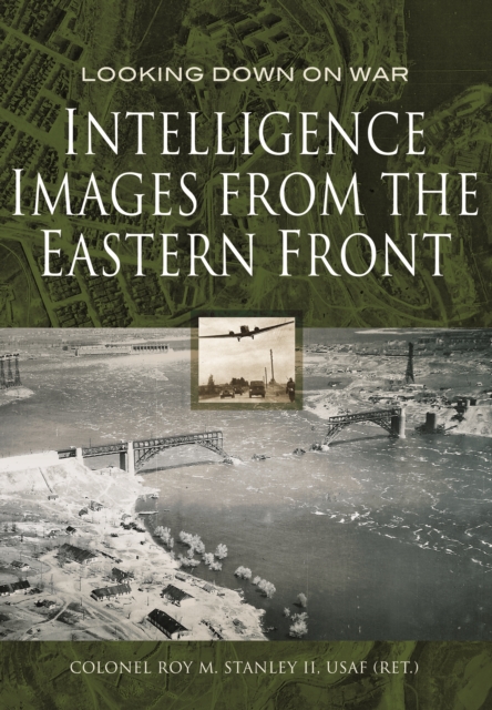 Intelligence Images from the Eastern Front, Hardback Book