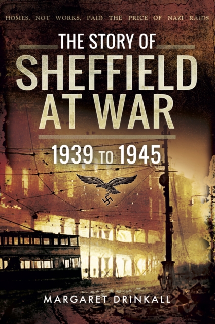 The Story of Sheffield at War, PDF eBook