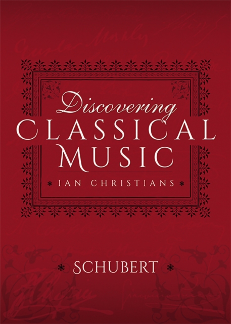 Discovering Classical Music: Schubert, EPUB eBook