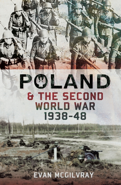 Poland and the Second World War, 1938-1948, PDF eBook