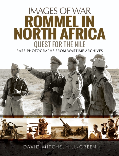 Rommel in North Africa : Quest for the Nile, PDF eBook
