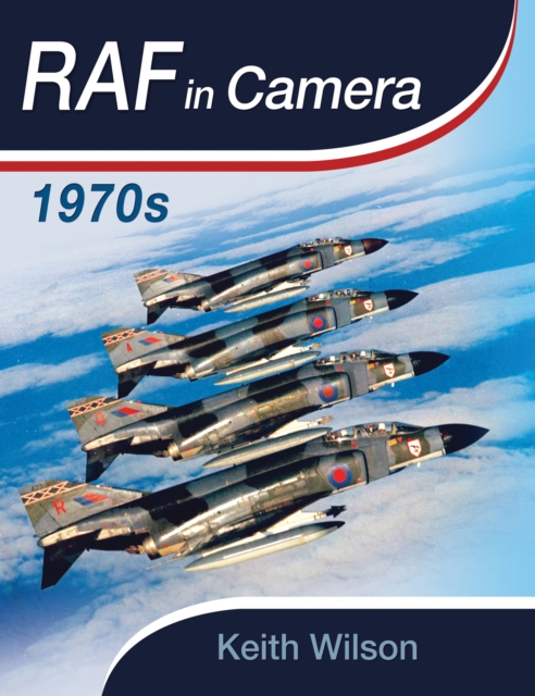 RAF In Camera: 1970s, EPUB eBook