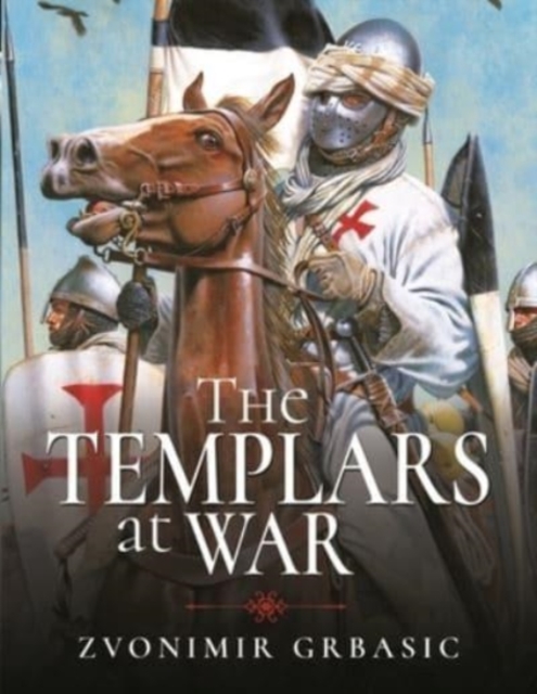 The Templars at War, Hardback Book