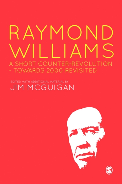 Raymond Williams: A Short Counter Revolution : Towards 2000, Revisited, PDF eBook