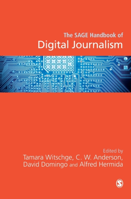 The SAGE Handbook of Digital Journalism, Hardback Book