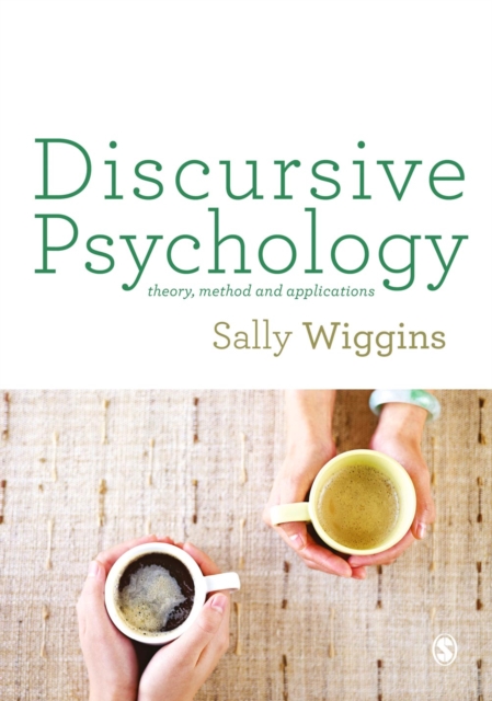 Discursive Psychology : Theory, Method and Applications, Paperback / softback Book