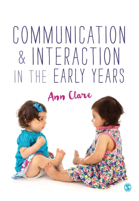 Communication and Interaction in the Early Years, Paperback / softback Book
