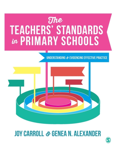 The Teachers' Standards in Primary Schools : Understanding and Evidencing Effective Practice, Paperback / softback Book