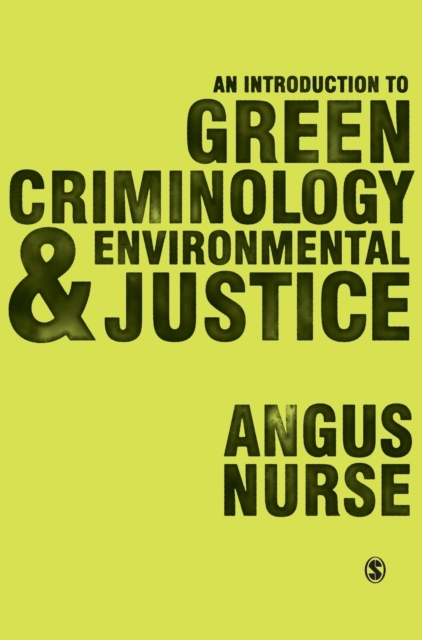 An Introduction to Green Criminology and Environmental Justice, Hardback Book