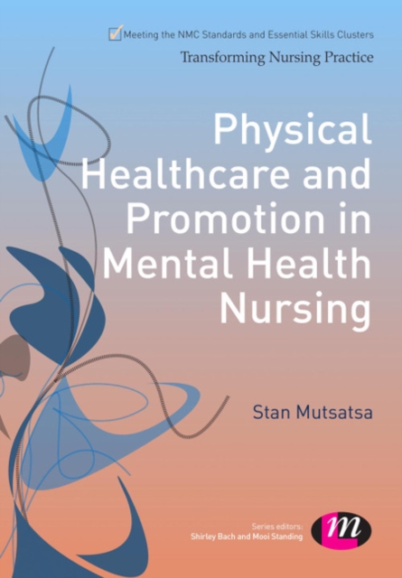 Physical Healthcare and Promotion in Mental Health Nursing, PDF eBook