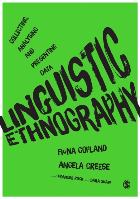 Linguistic Ethnography : Collecting, Analysing and Presenting Data, PDF eBook