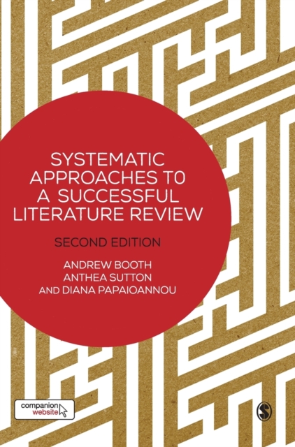 Systematic Approaches to a Successful Literature Review, Hardback Book