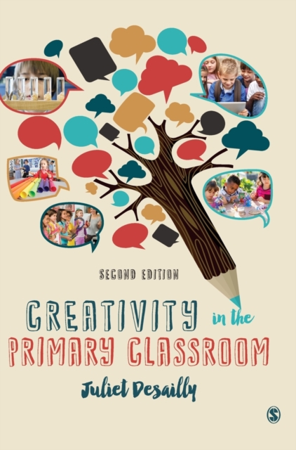 Creativity in the Primary Classroom, Hardback Book