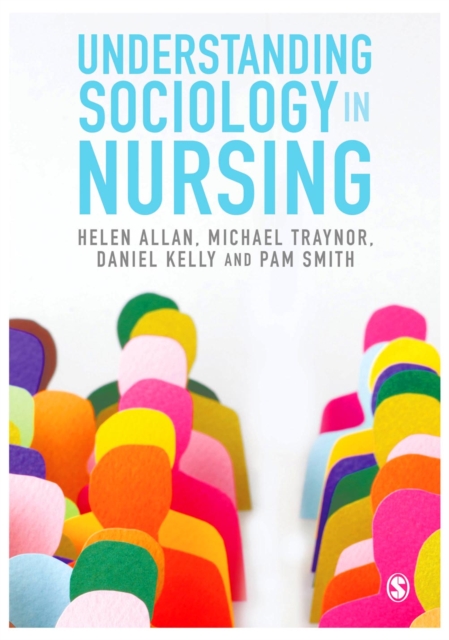 Understanding Sociology in Nursing, Hardback Book