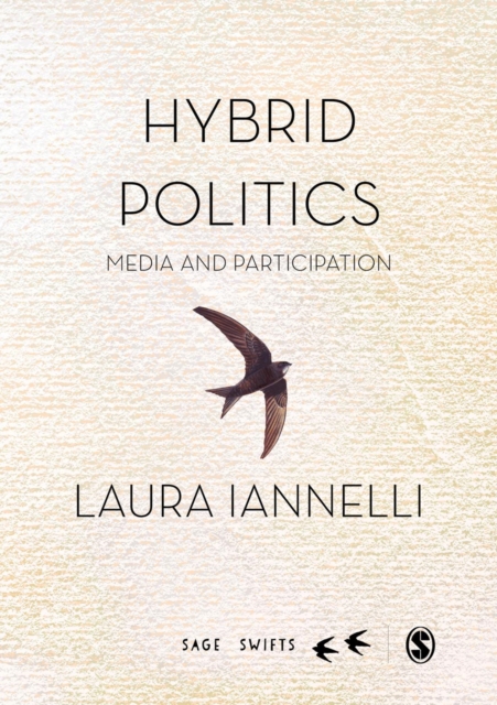 Hybrid Politics : Media and Participation, Hardback Book