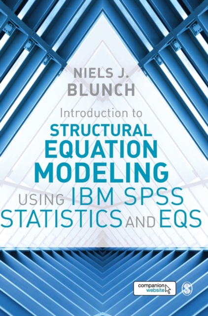 Introduction to Structural Equation Modeling Using IBM SPSS Statistics and EQS, Hardback Book