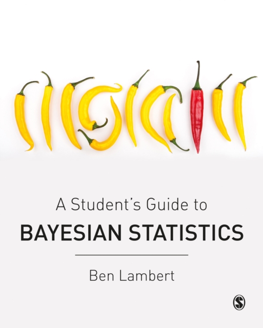 A Student’s Guide to Bayesian Statistics, Hardback Book