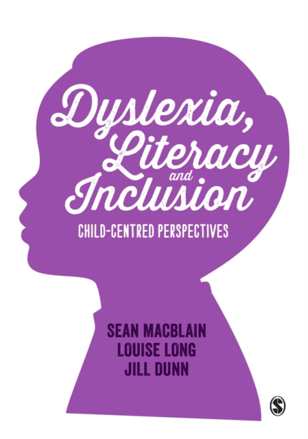 Dyslexia, Literacy and Inclusion : Child-centred perspectives, EPUB eBook