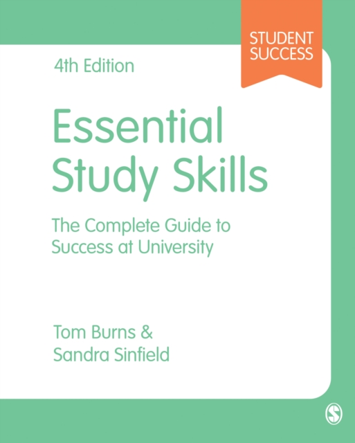 Essential Study Skills : The Complete Guide to Success at University, Hardback Book