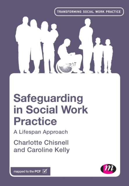 Safeguarding in Social Work Practice : A Lifespan Approach, Paperback / softback Book