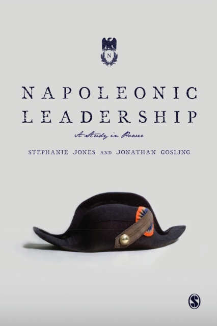 Napoleonic Leadership : A Study in Power, EPUB eBook