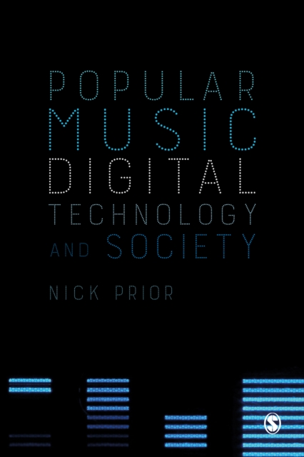 Popular Music, Digital Technology and Society, PDF eBook