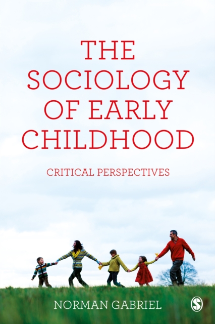 The Sociology of Early Childhood : Critical Perspectives, EPUB eBook