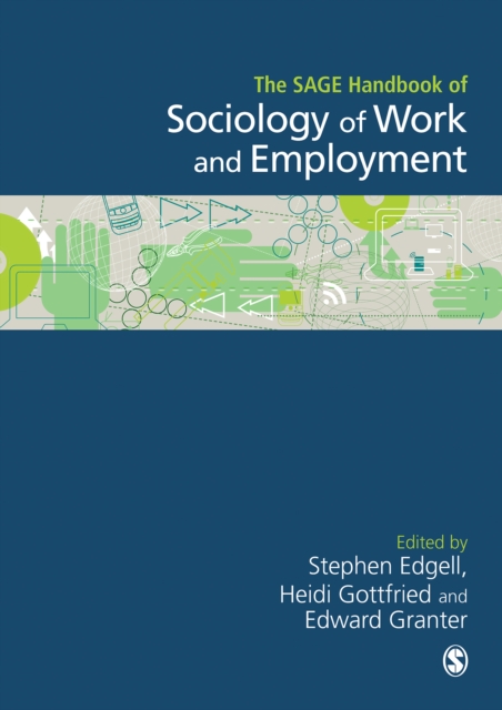 The SAGE Handbook of the Sociology of Work and Employment, PDF eBook