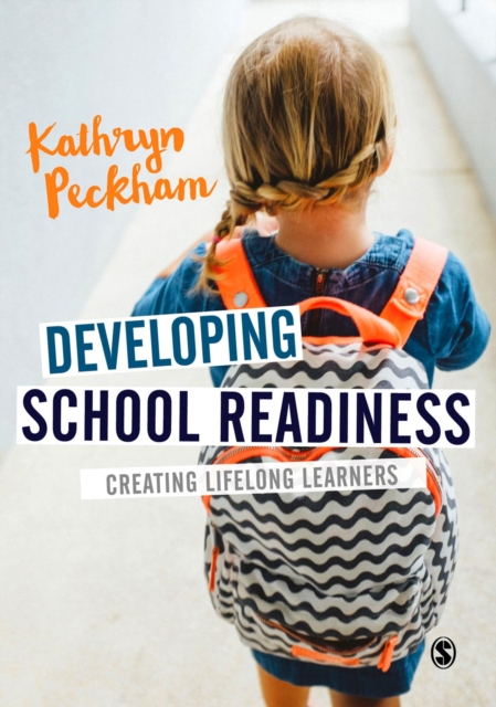 Developing School Readiness : Creating Lifelong Learners, Paperback / softback Book