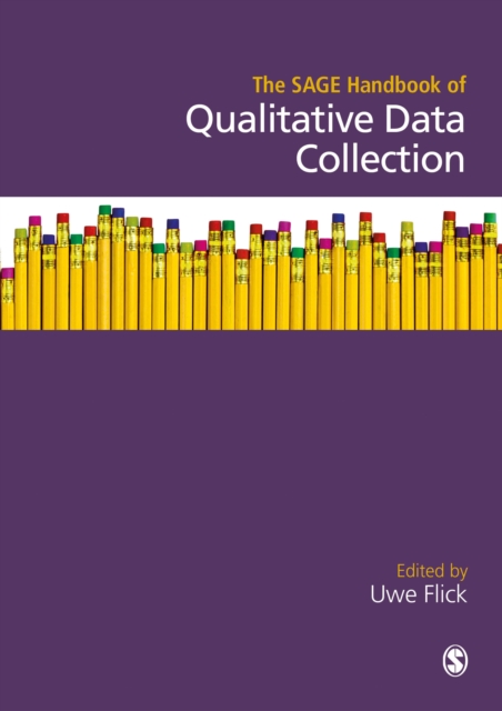 The SAGE Handbook of Qualitative Data Collection, Hardback Book