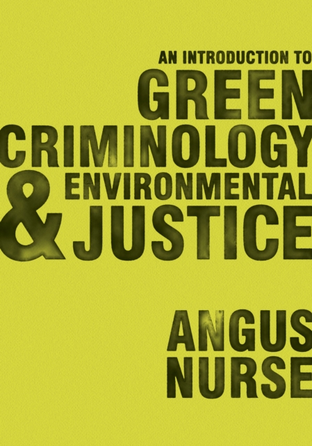 An Introduction to Green Criminology and Environmental Justice, EPUB eBook