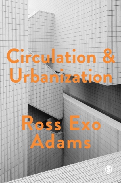 Circulation and Urbanization, Paperback / softback Book