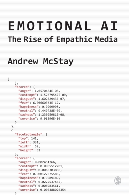 Emotional AI : The Rise of Empathic Media, Hardback Book
