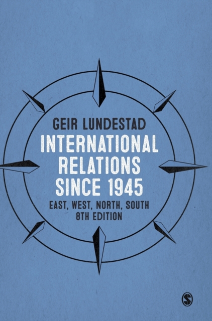 International Relations since 1945 : East, West, North, South, Hardback Book