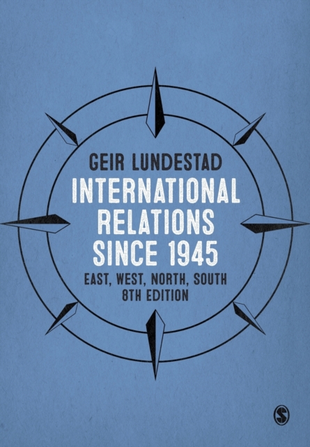 International Relations since 1945 : East, West, North, South, Paperback / softback Book
