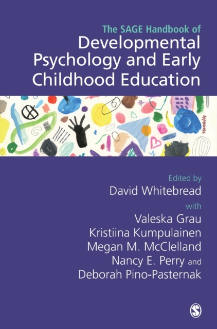 The SAGE Handbook of Developmental Psychology and Early Childhood Education, Hardback Book