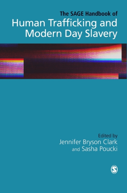 The SAGE Handbook of Human Trafficking and Modern Day Slavery, Hardback Book