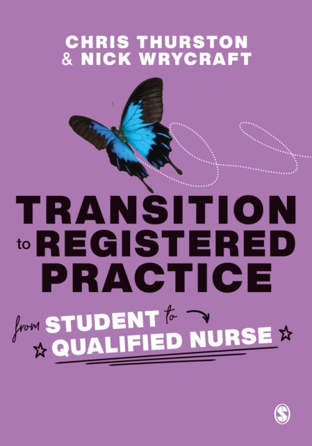 Transition to Registered Practice : From Student to Qualified Nurse, Paperback / softback Book